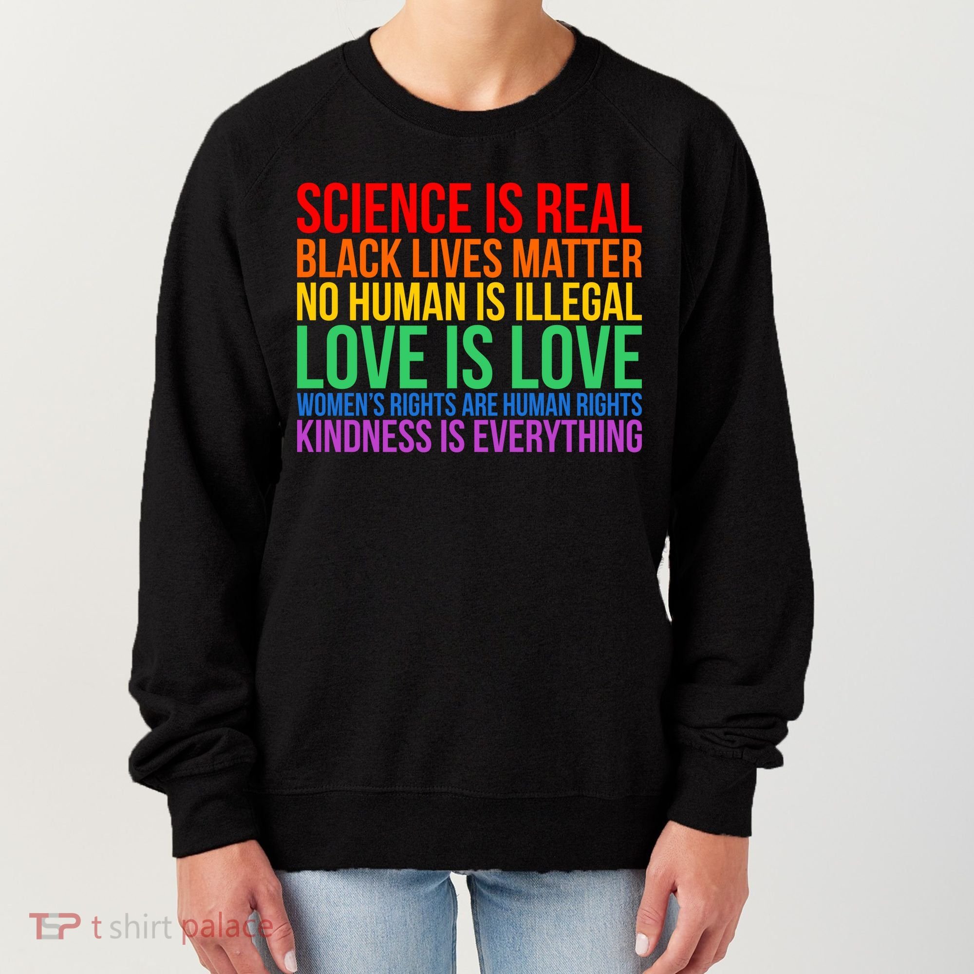 Love Kindness Science Black Lives LGBT Equality Women's Sweatshirt