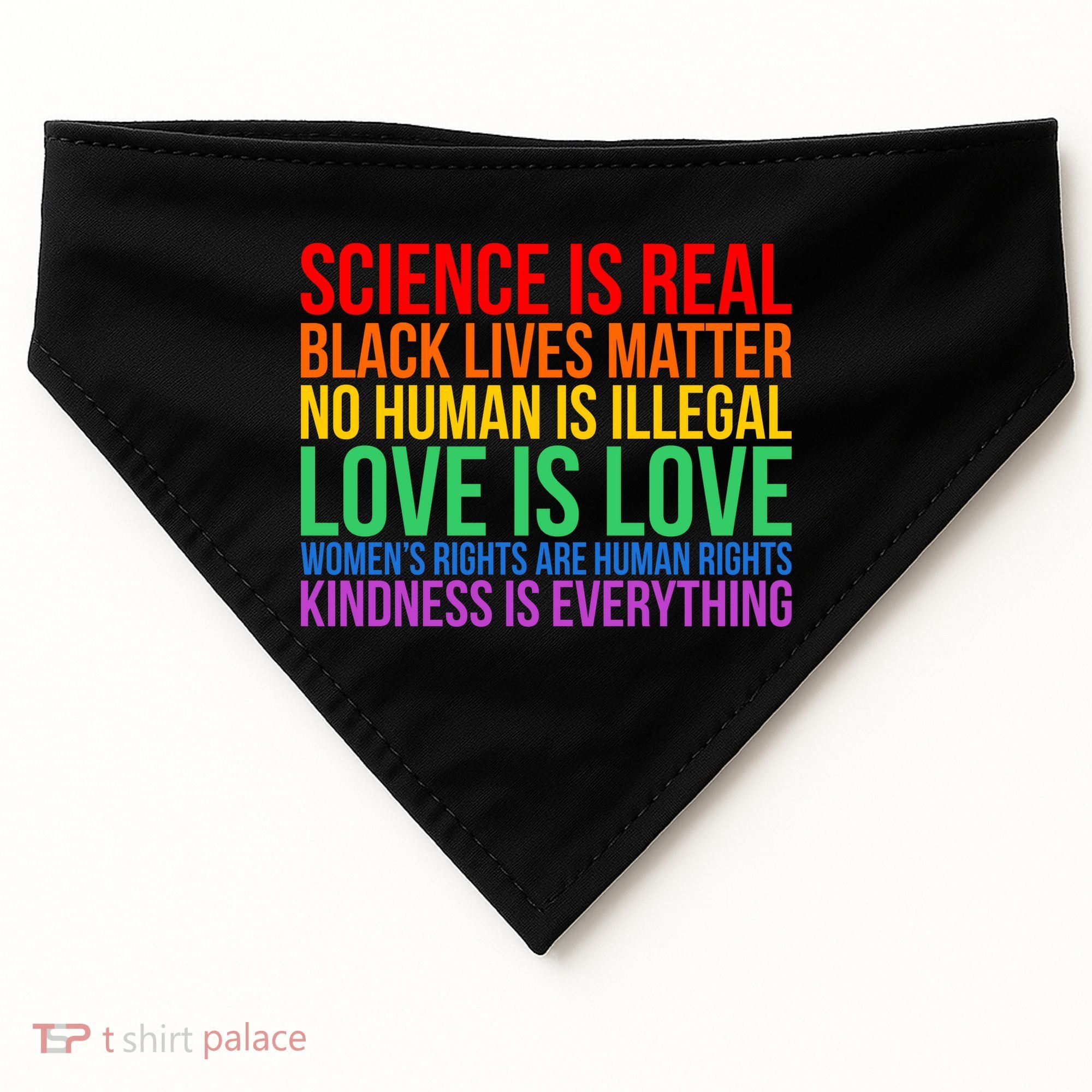 Love Kindness Science Black Lives LGBT Equality USA-Made Doggie Bandana