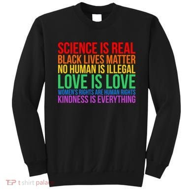 Love Kindness Science Black Lives LGBT Equality Sweatshirt