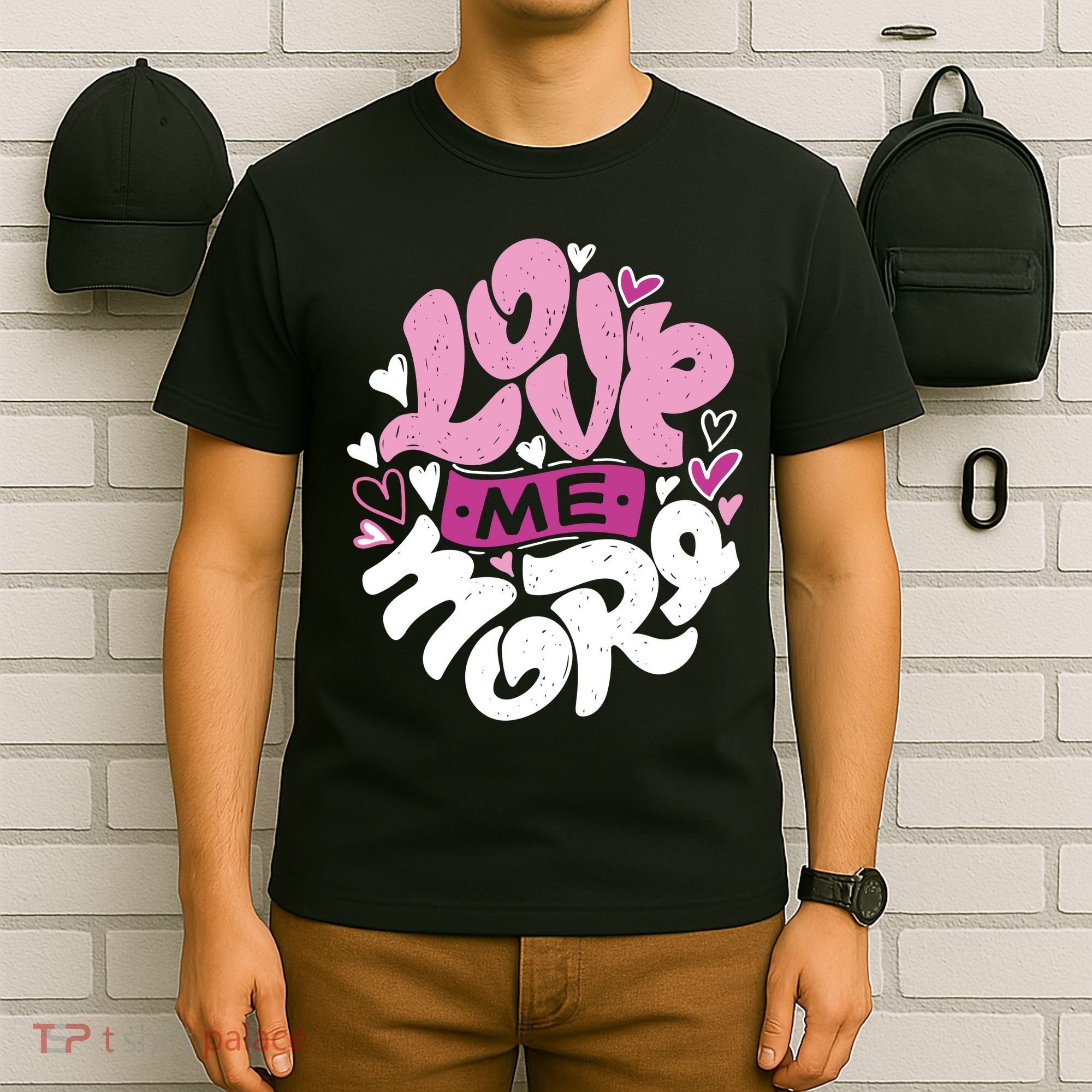 Love Me More Cute Hearts T-Shirt