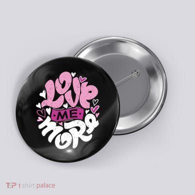 Love Me More Cute Hearts Button
