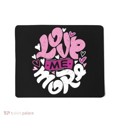 Love Me More Cute Hearts Mousepad