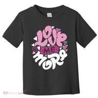 Love Me More Cute Hearts Toddler T-Shirt thumb 0