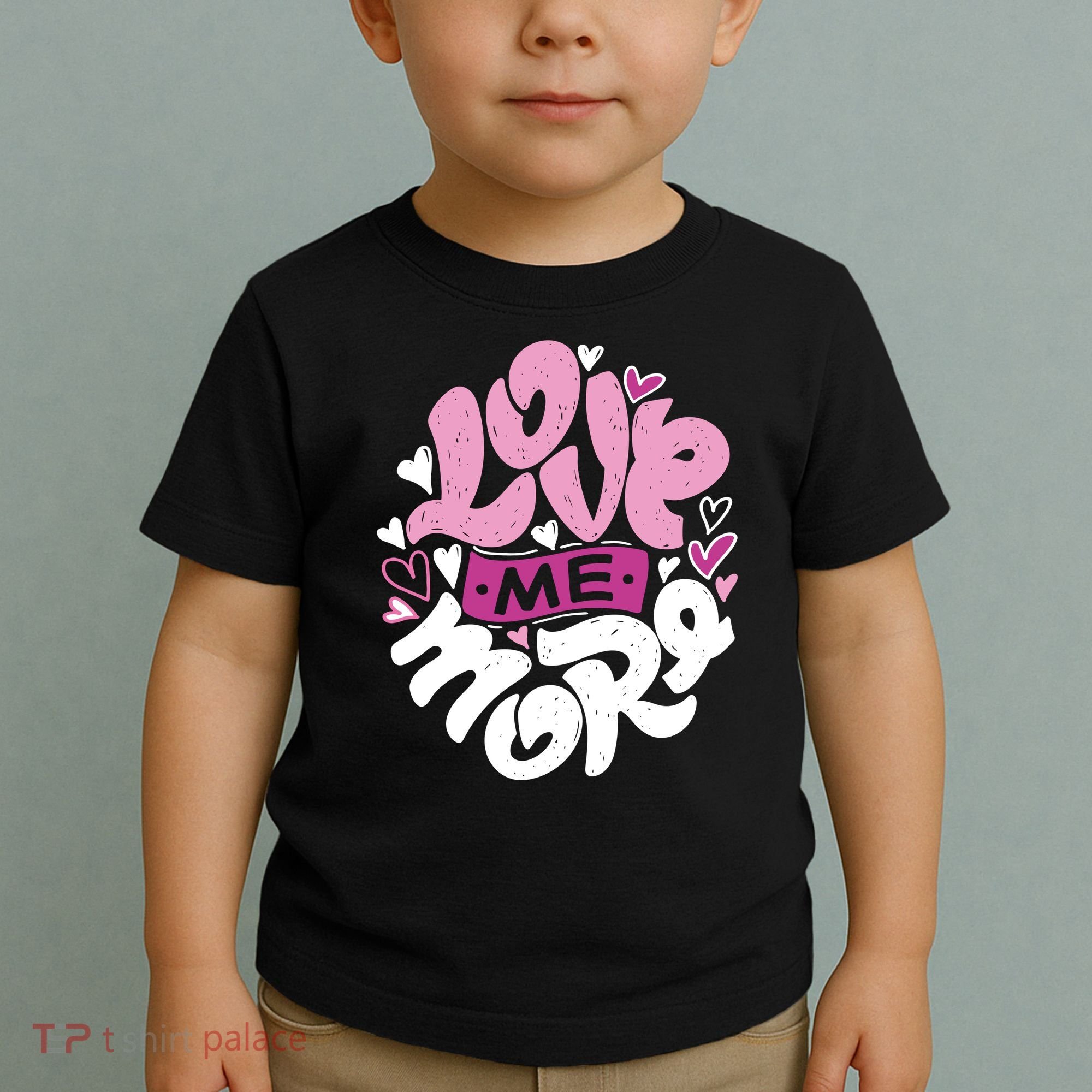 Love Me More Cute Hearts Toddler T-Shirt