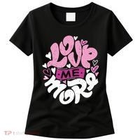 Love Me More Cute Hearts Women's T-Shirt thumb 0