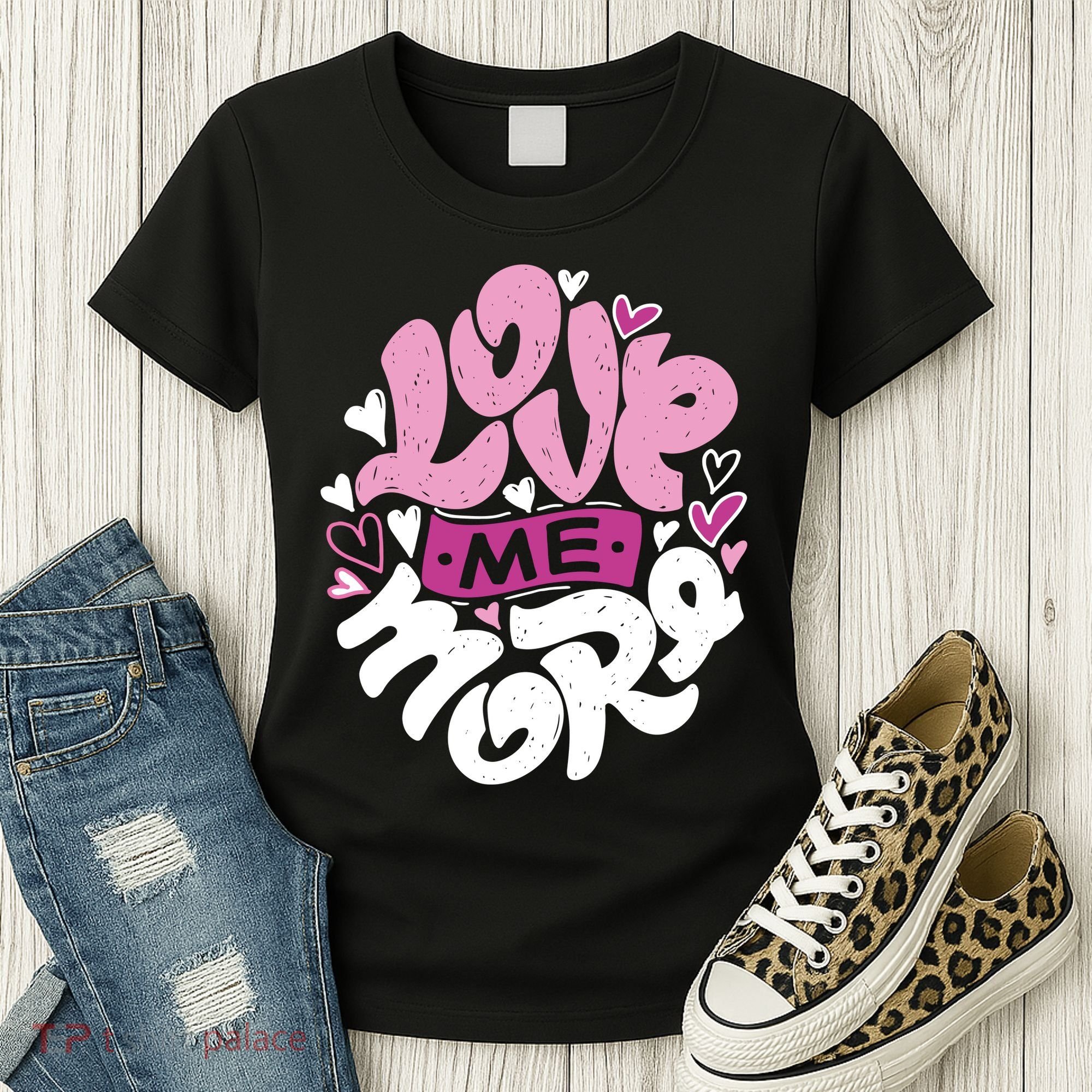 Love Me More Cute Hearts Women's T-Shirt