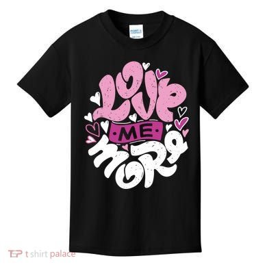 Love Me More Cute Hearts Kids T-Shirt