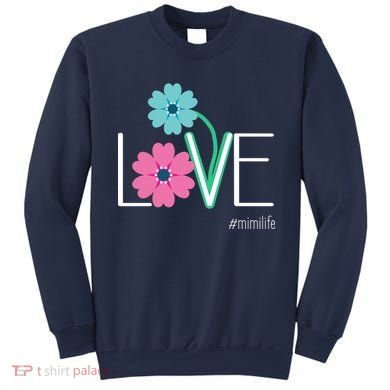 Love Mimi Flower MimiLife Sweatshirt