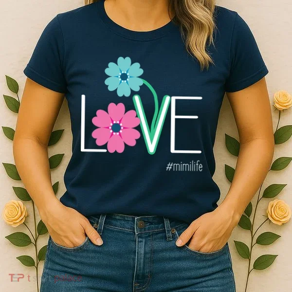 Love Mimi Flower MimiLife Women's T-Shirt