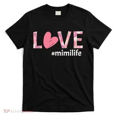 Love Mimilife T-Shirt