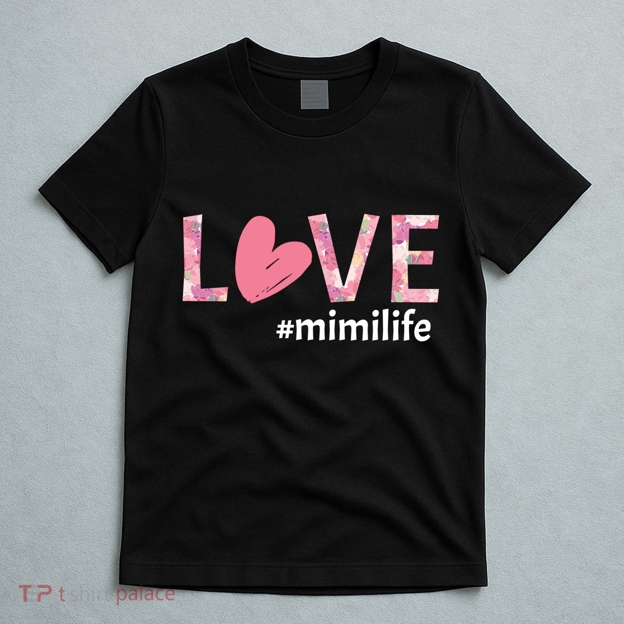 Love Mimilife T-Shirt