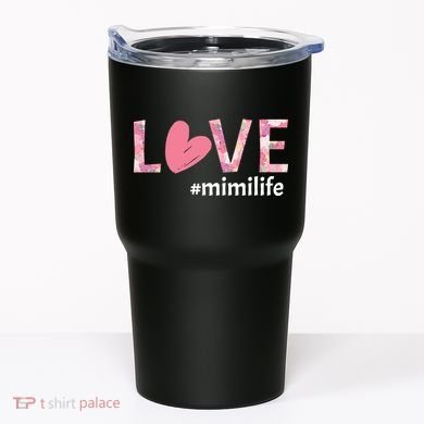 Love Mimilife Tumbler