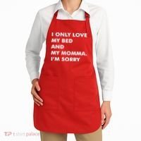 Love My Bed And Momma I'm Sorry Apron thumb 2