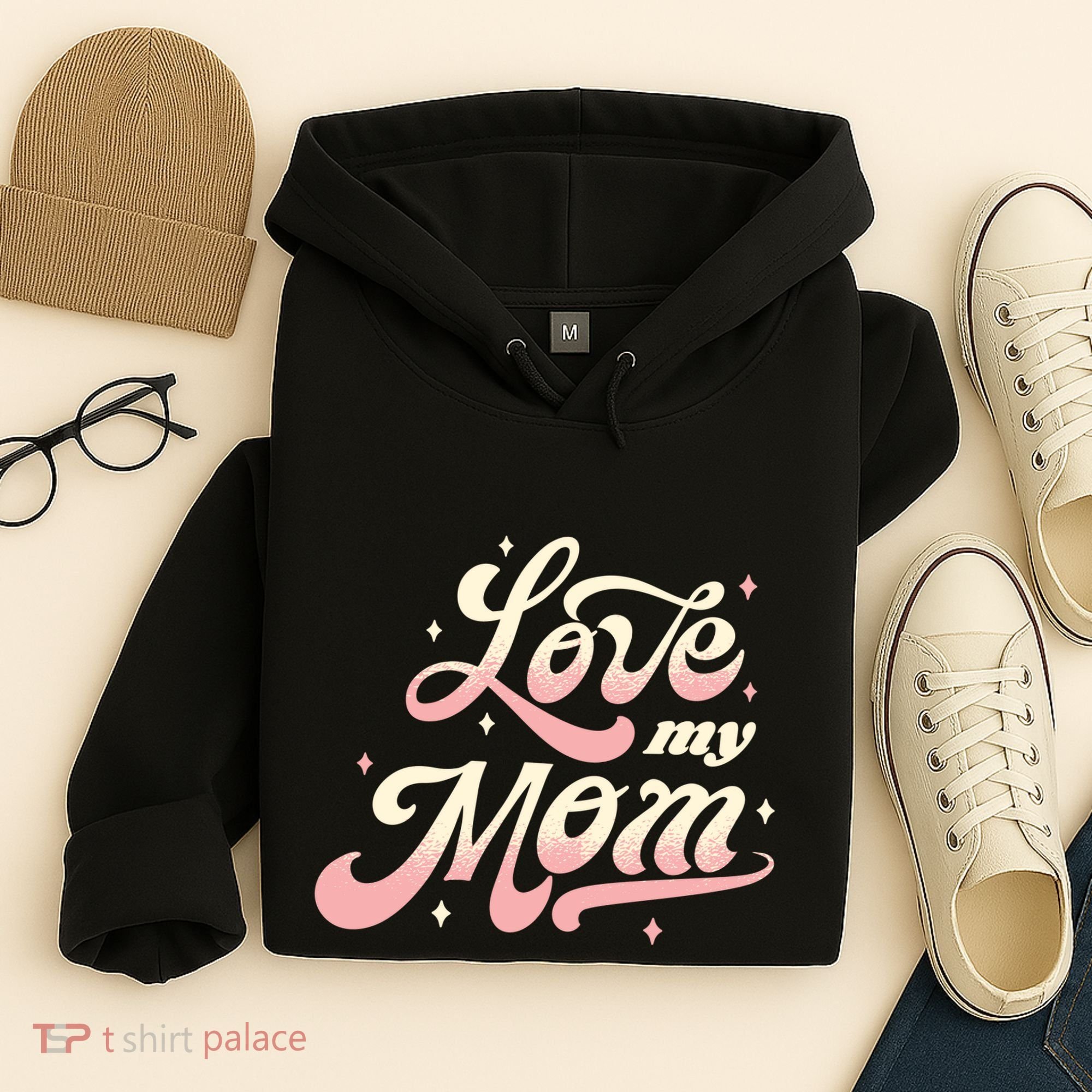 Love My Mom Hoodie