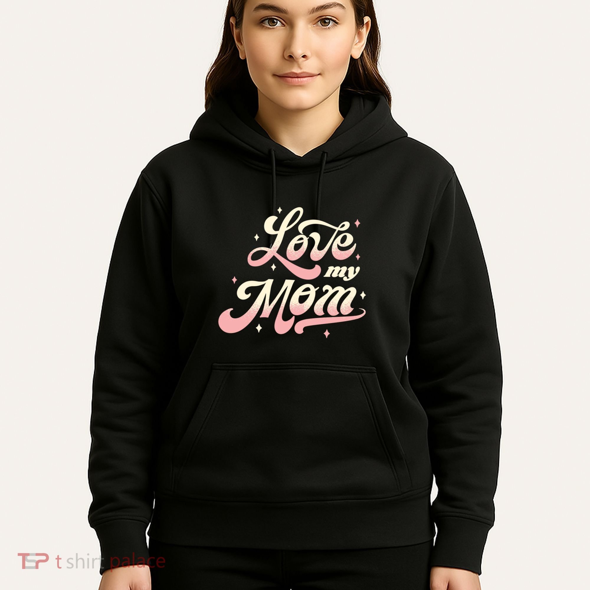 Love My Mom Hoodie