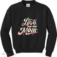 Love My Mom Kids Sweatshirt thumb 0