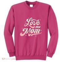 Love My Mom Sweatshirt thumb 0