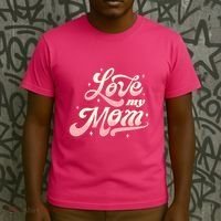 Love My Mom T-Shirt thumb 3