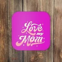 Love My Mom Coaster thumb 0