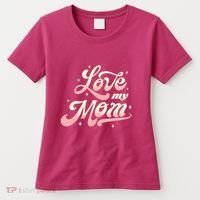 Love My Mom Women's T-Shirt thumb 0