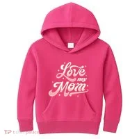 Love My Mom Kids Hoodie thumb 0