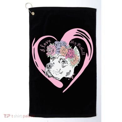Love My Pitbull Golf Towel