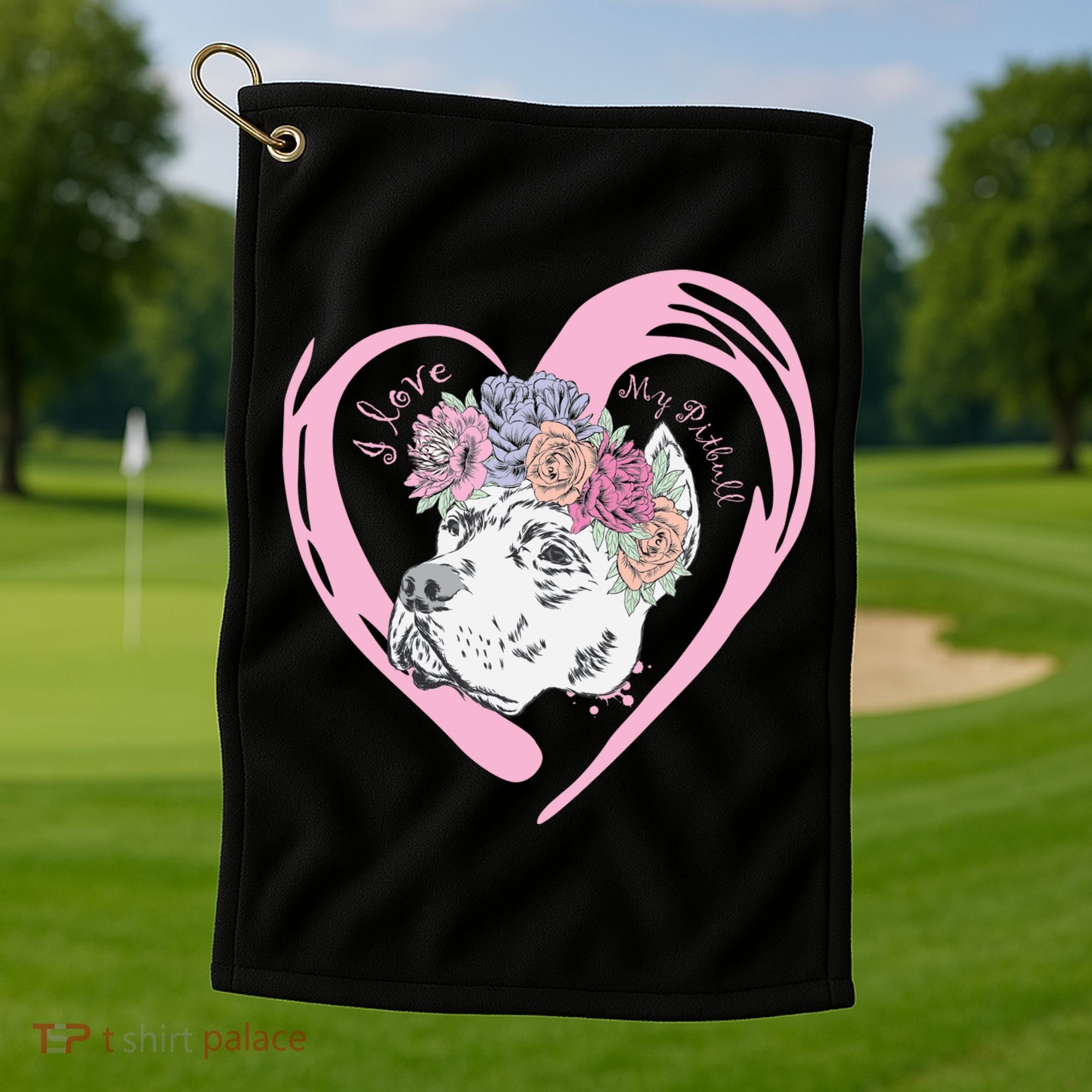 Love My Pitbull Golf Towel