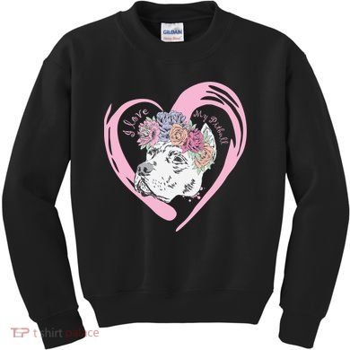 Love My Pitbull Kids Sweatshirt