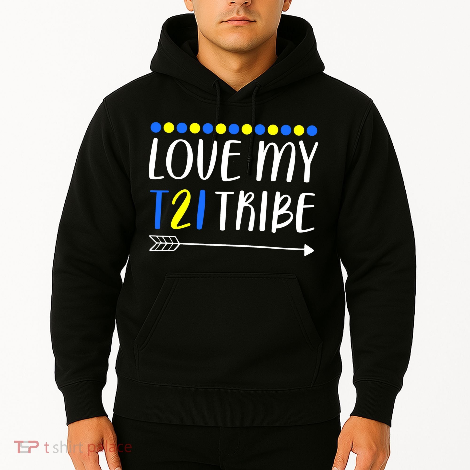 Love My T21 Tribe Down Syndrome Arrow Hoodie