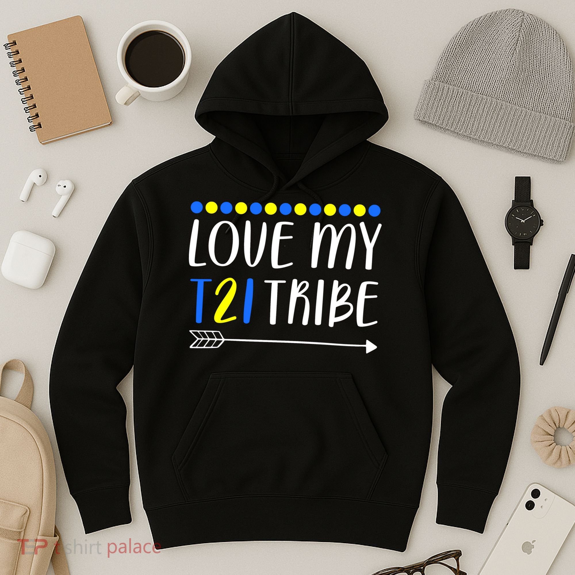 Love My T21 Tribe Down Syndrome Arrow Hoodie
