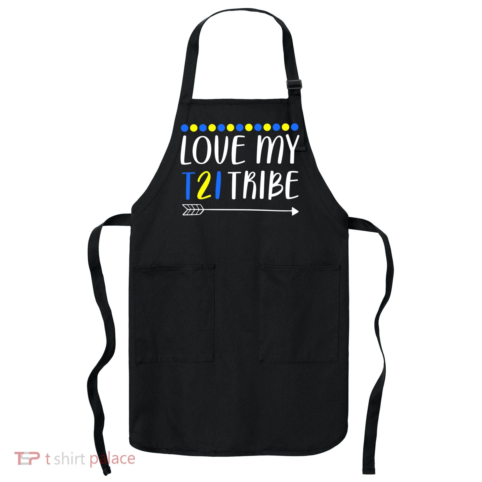 Love My T21 Tribe Down Syndrome Arrow Apron