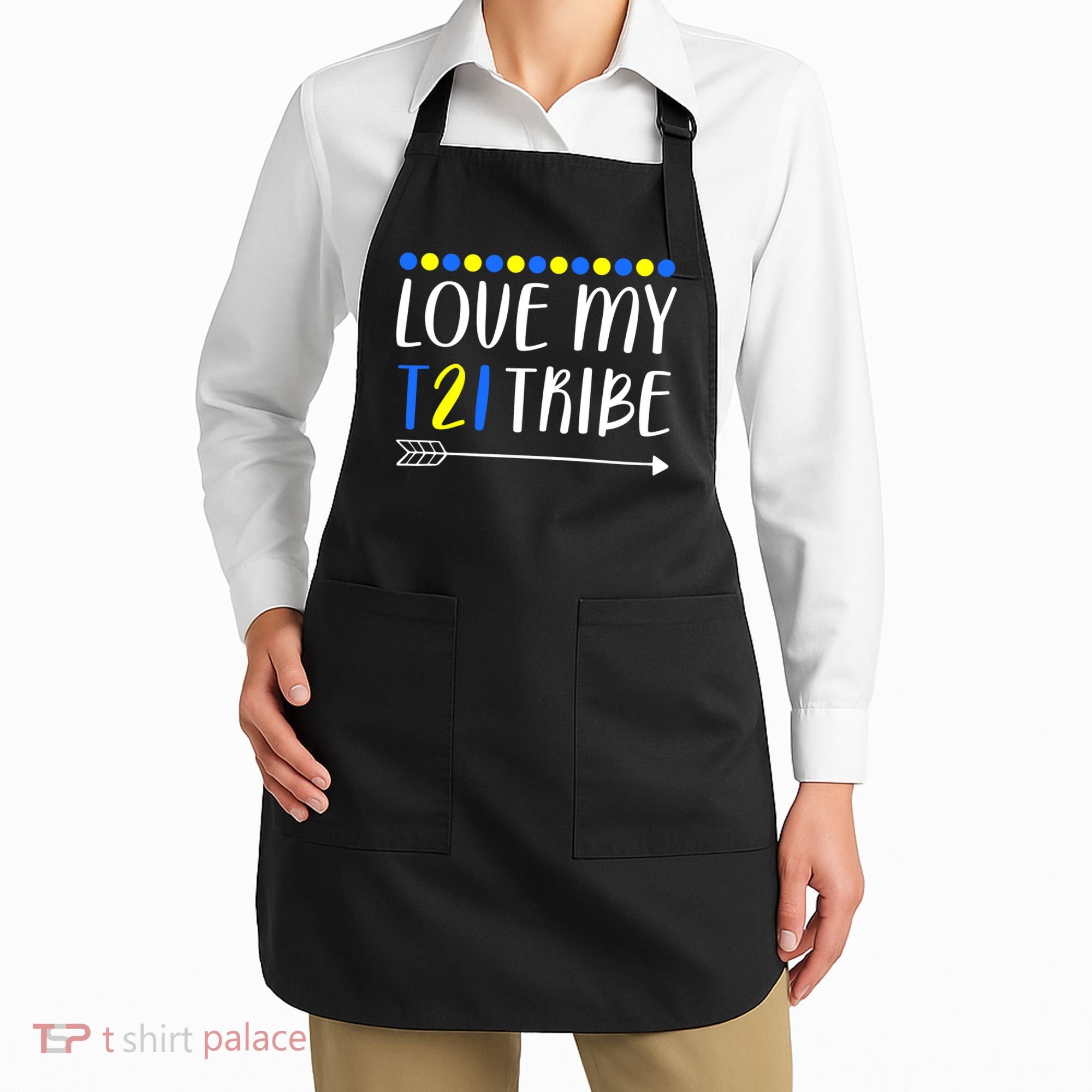 Love My T21 Tribe Down Syndrome Arrow Apron