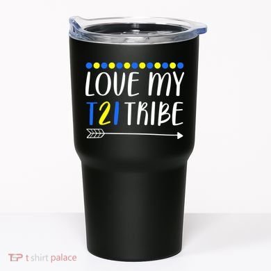 Love My T21 Tribe Down Syndrome Arrow Tumbler