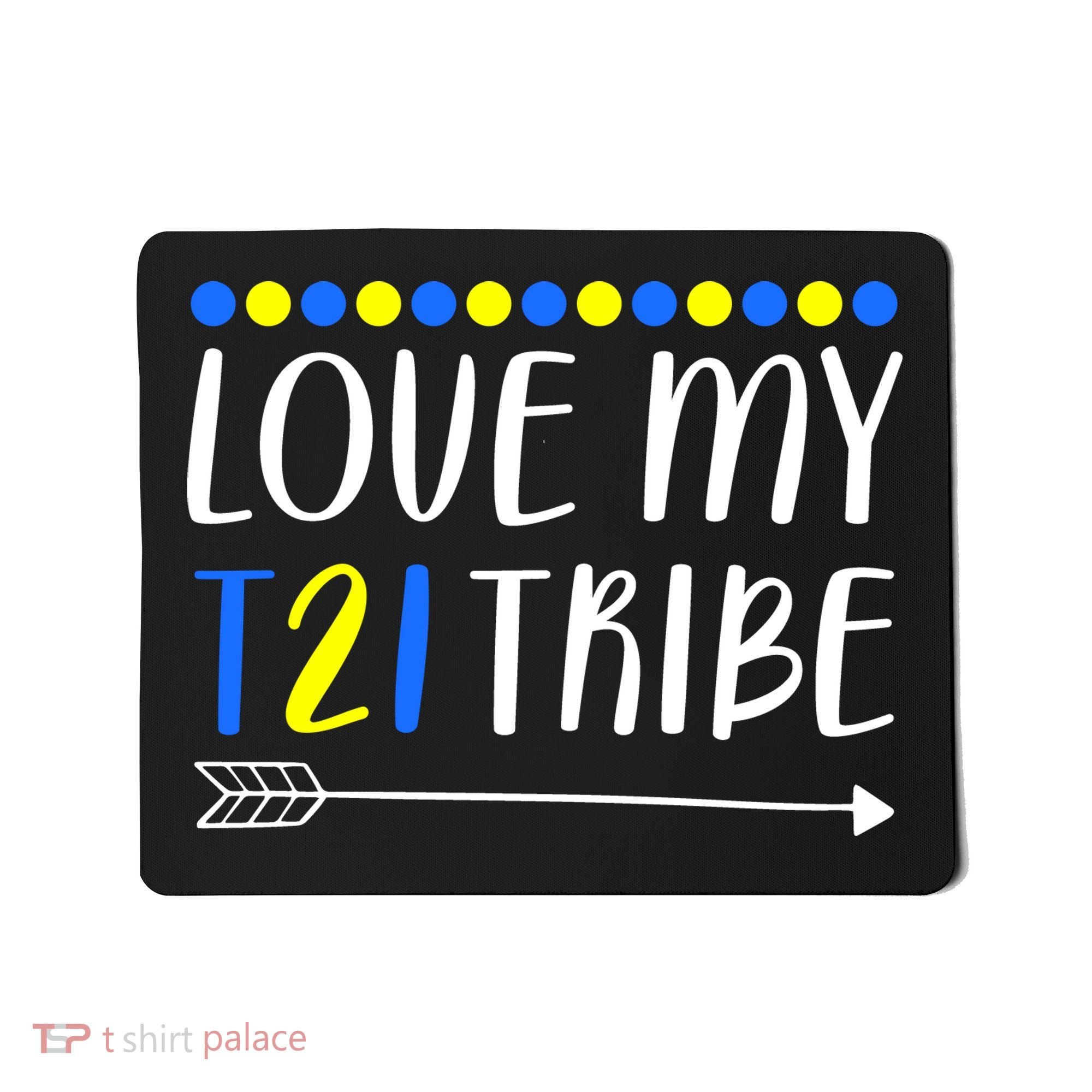 Love My T21 Tribe Down Syndrome Arrow Mousepad