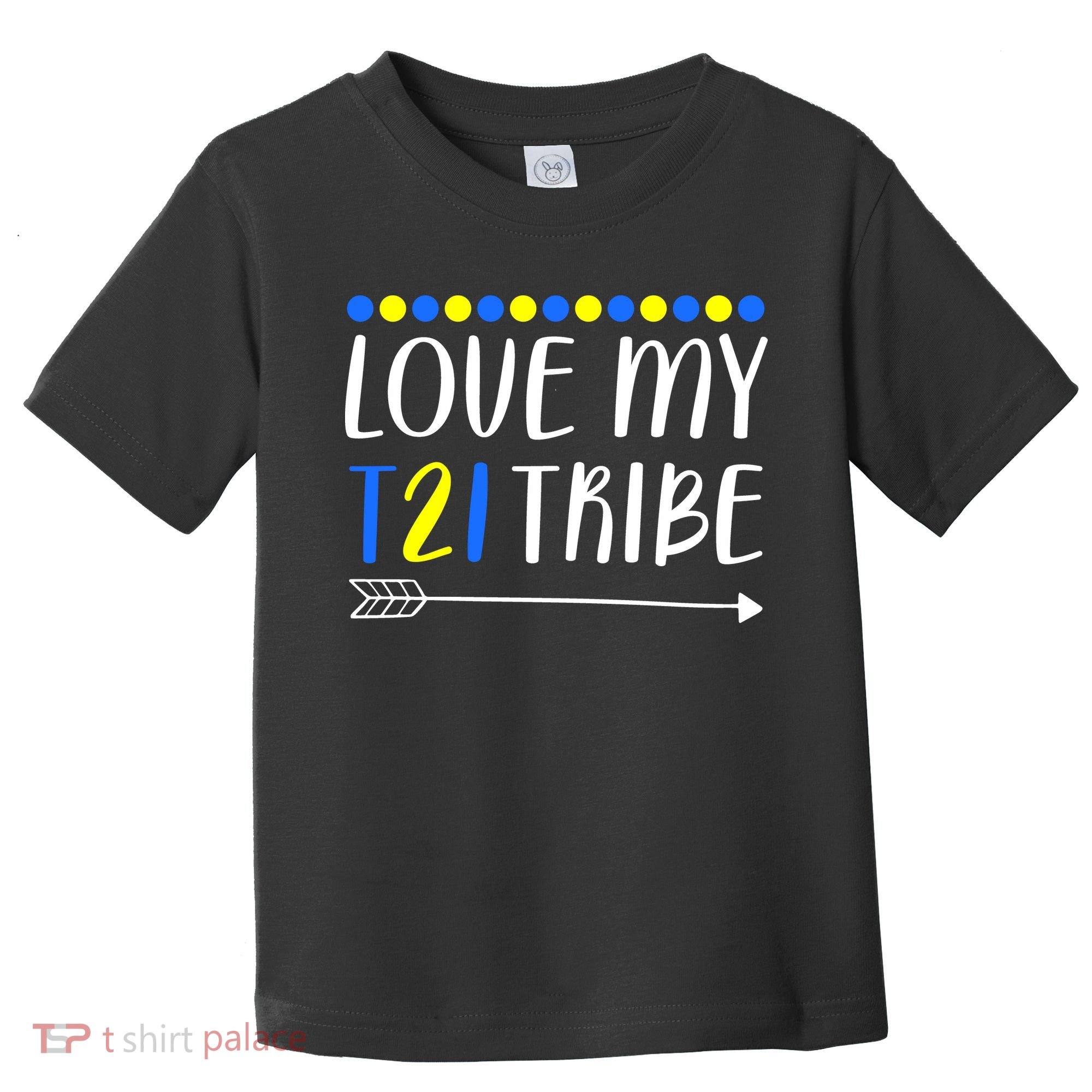 Love My T21 Tribe Down Syndrome Arrow Toddler T-Shirt