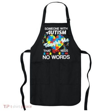 Love Needs No Words Autism Awareness  Apron