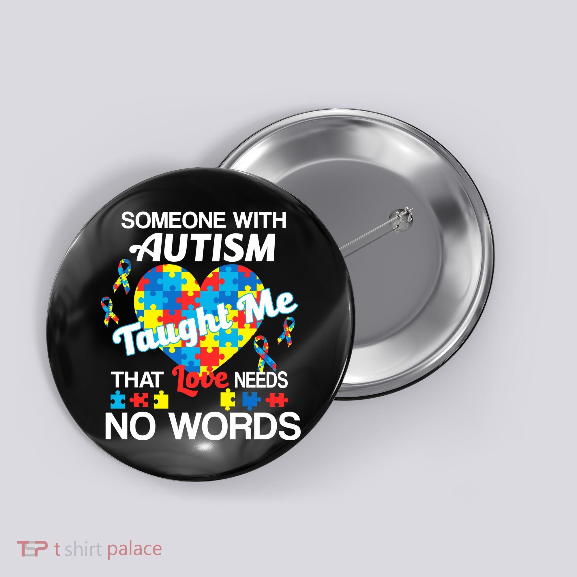 Love Needs No Words Autism Awareness  Button