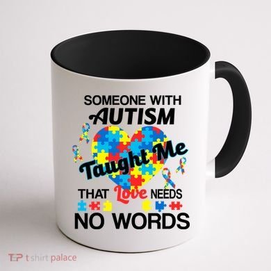 Love Needs No Words Autism Awareness  Coffee Mug back