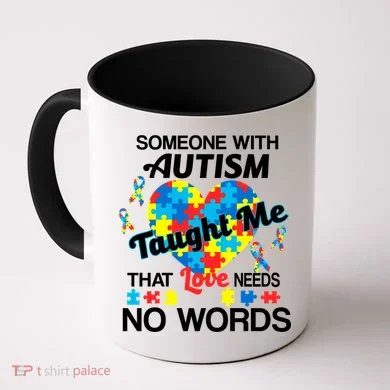 Love Needs No Words Autism Awareness  Coffee Mug