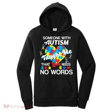 Love Needs No Words Autism Awareness  Women's Hoodie