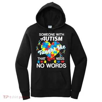 Love Needs No Words Autism Awareness  Women's Hoodie
