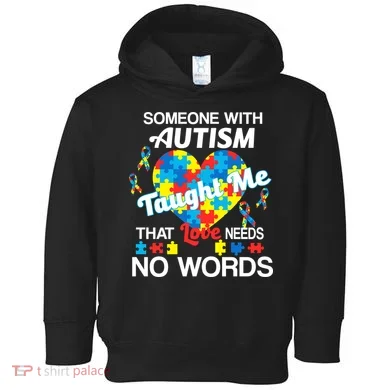 Love Needs No Words Autism Awareness  Toddler Hoodie