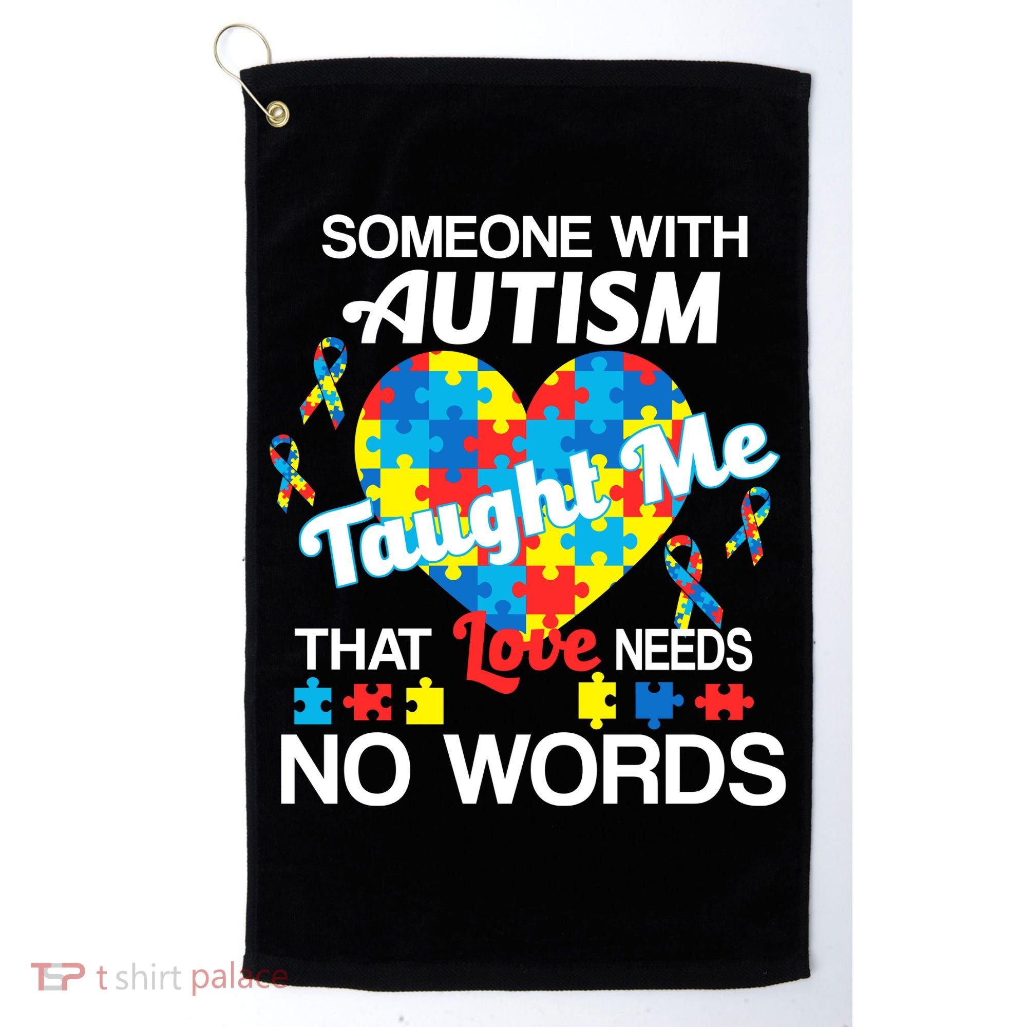 Love Needs No Words Autism Awareness  Golf Towel