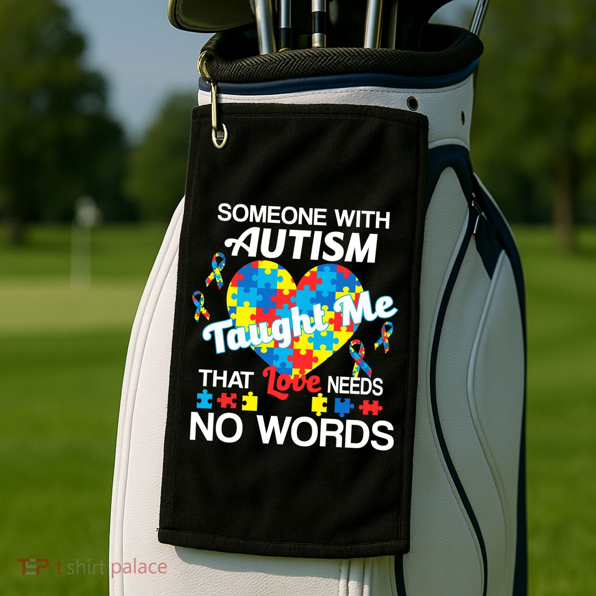 Love Needs No Words Autism Awareness  Golf Towel