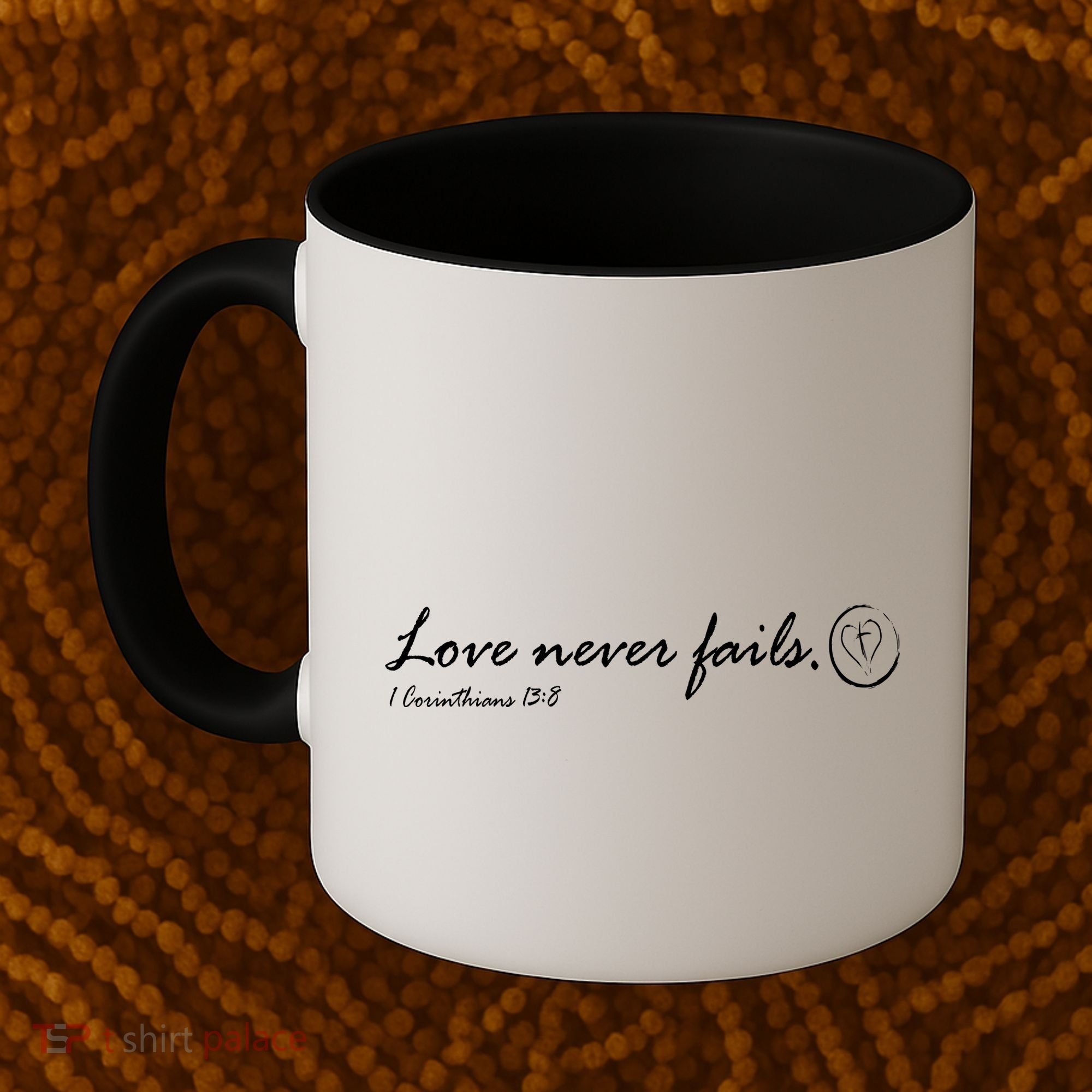 Love Never Fails Coffee Mug