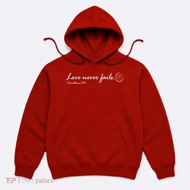 Love Never Fails Hoodie