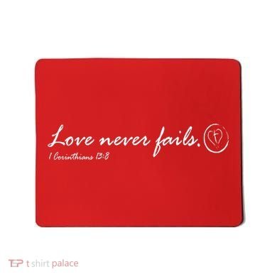 Love Never Fails Mousepad