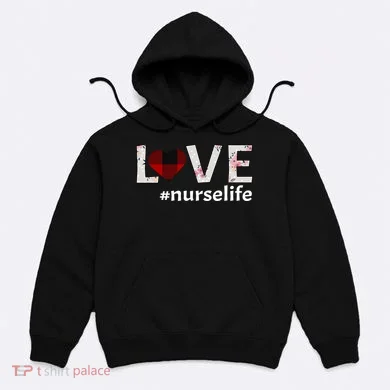 Love Nurse life Hoodie