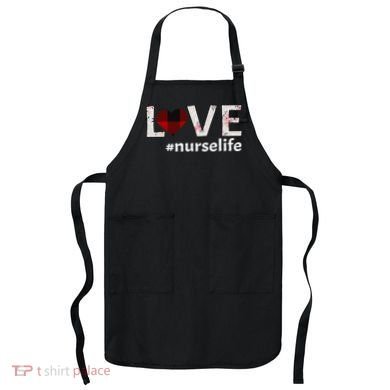 Love Nurse life Apron