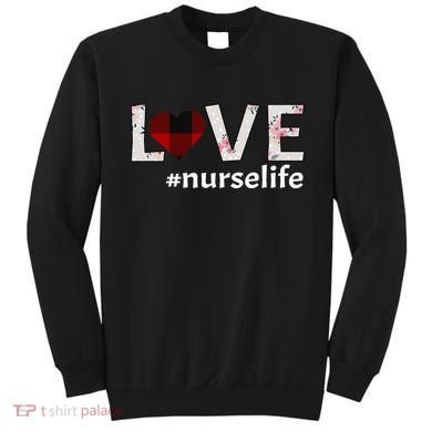 Love Nurse life Sweatshirt